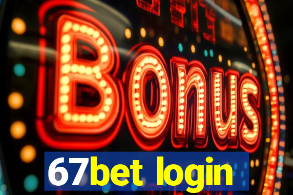 67bet login